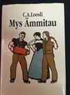 Mys Ämmitau von C. A. Loosli